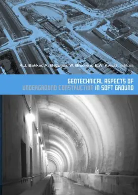 Bakker / Bezuijen / Broere |  Geotechnical Aspects of Underground Construction in Soft Ground | Buch |  Sack Fachmedien