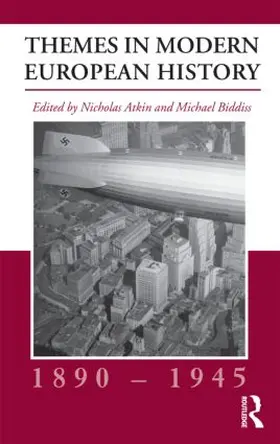 Atkin / Biddiss |  Themes in Modern European History, 1890-1945 | Buch |  Sack Fachmedien
