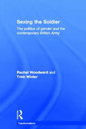 Woodward / Winter |  Sexing the Soldier | Buch |  Sack Fachmedien