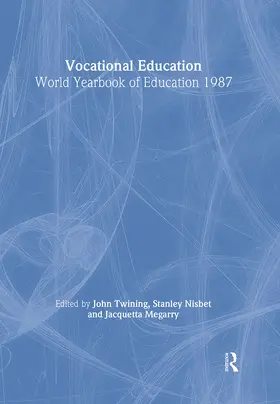 Twining / Nisbet / Megarry | World Yearbook of Education 1987 | Buch | 978-0-415-39302-7 | sack.de