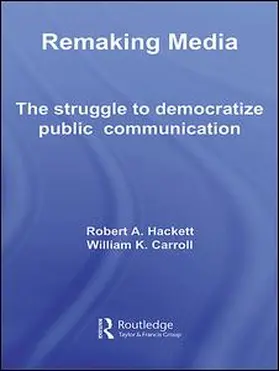 Hackett / Carroll | Remaking Media | Buch | 978-0-415-39468-0 | sack.de