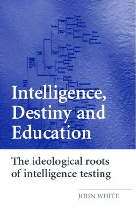White |  Intelligence, Destiny and Education | Buch |  Sack Fachmedien
