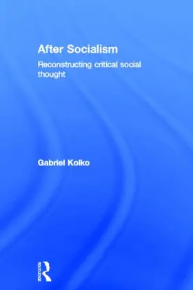 Kolko |  After Socialism | Buch |  Sack Fachmedien
