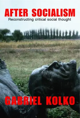 Kolko |  After Socialism | Buch |  Sack Fachmedien