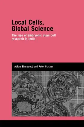 Bharadwaj / Glasner | Local Cells, Global Science | Buch | 978-0-415-39609-7 | sack.de