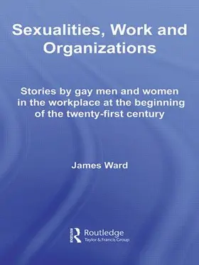 Ward |  Sexualities, Work and Organizations | Buch |  Sack Fachmedien