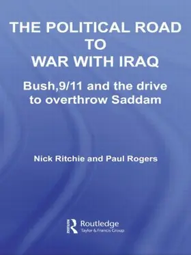 Ritchie / Rogers |  The Political Road to War with Iraq | Buch |  Sack Fachmedien