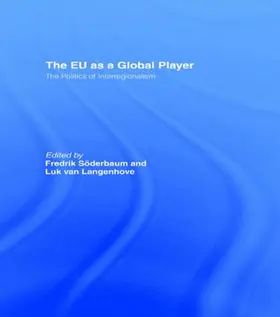 SODERBAUM / Langenhove |  The EU as a Global Player | Buch |  Sack Fachmedien