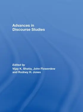 Bhatia / Flowerdew / Jones | Advances in Discourse Studies | Buch | 978-0-415-39809-1 | sack.de