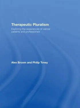 Broom / Tovey |  Therapeutic Pluralism | Buch |  Sack Fachmedien