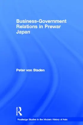 von Staden |  Business-Government Relations in Prewar Japan | Buch |  Sack Fachmedien