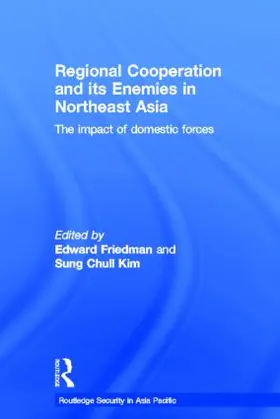 Friedman / Kim |  Regional Co-operation and Its Enemies in Northeast Asia | Buch |  Sack Fachmedien
