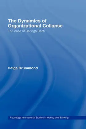 Drummond |  The Dynamics of Organizational Collapse | Buch |  Sack Fachmedien