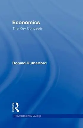 Rutherford |  Economics: The Key Concepts | Buch |  Sack Fachmedien