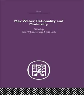 Whimster / Lash |  Max Weber, Rationality and Modernity | Buch |  Sack Fachmedien