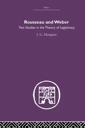 Merguior |  Rousseau and Weber | Buch |  Sack Fachmedien