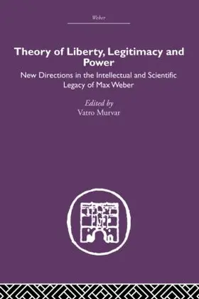 Murvar |  Theory of Liberty, Legitimacy and Power | Buch |  Sack Fachmedien