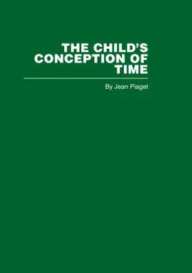 Piaget |  The Child's Conception of Time | Buch |  Sack Fachmedien