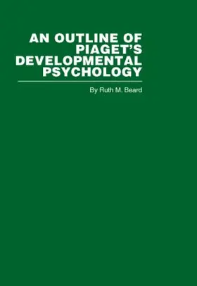 Beard |  An Outline of Piaget's Developmental Psychology | Buch |  Sack Fachmedien