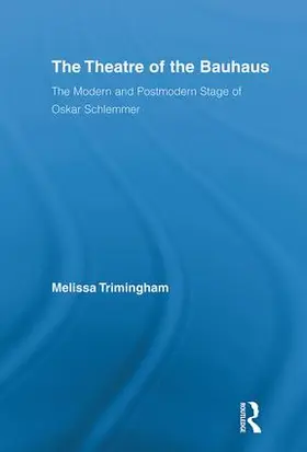 Trimingham |  The Theatre of the Bauhaus | Buch |  Sack Fachmedien