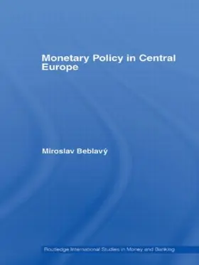 Beblavý |  Monetary Policy in Central Europe | Buch |  Sack Fachmedien