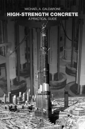 Caldarone | High-Strength Concrete | Buch | 978-0-415-40432-7 | www2.sack.de