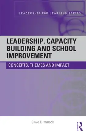 Dimmock |  Leadership, Capacity Building and School Improvement | Buch |  Sack Fachmedien