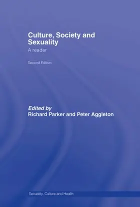 Parker / Aggleton |  Culture, Society and Sexuality | Buch |  Sack Fachmedien