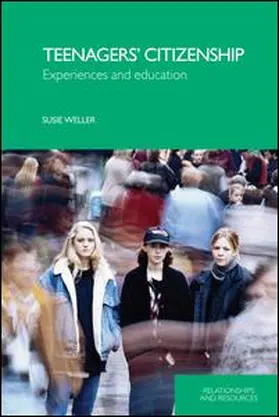 Weller |  Teenagers' Citizenship | Buch |  Sack Fachmedien