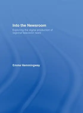 Hemmingway |  Into the Newsroom | Buch |  Sack Fachmedien