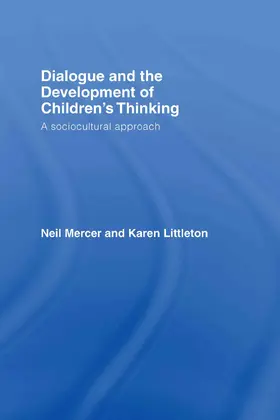 Mercer / Littleton | Dialogue and the Development of Children's Thinking | Buch | 978-0-415-40478-5 | sack.de
