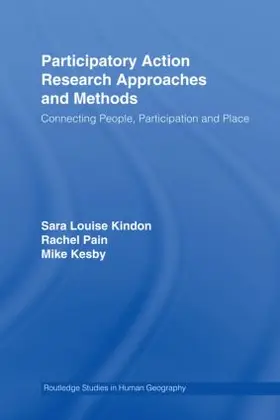 Kindon / Pain / Kesby |  Participatory Action Research Approaches and Methods | Buch |  Sack Fachmedien