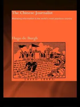 de Burgh | The Chinese Journalist | Buch | 978-0-415-40597-3 | www2.sack.de