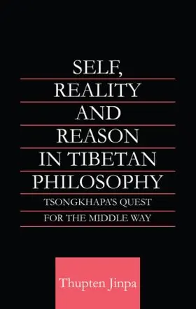 Jinpa |  Self, Reality and Reason in Tibetan Philosophy | Buch |  Sack Fachmedien