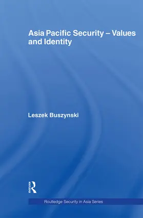 Buszynski |  Asia Pacific Security - Values and Identity | Buch |  Sack Fachmedien