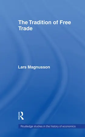 Magnusson |  The Tradition of Free Trade | Buch |  Sack Fachmedien