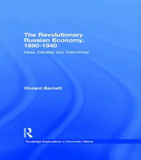  The Revolutionary Russian Economy, 1890-1940 | Buch |  Sack Fachmedien