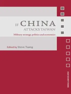 Tsang |  If China Attacks Taiwan | Buch |  Sack Fachmedien