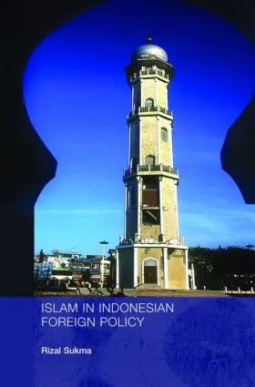 Islam in Indonesian Foreign Policy | Buch | 978-0-415-40872-1 | sack.de