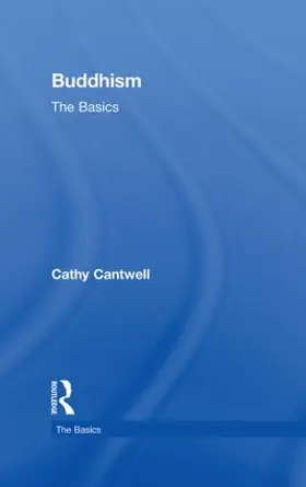 Cantwell |  Buddhism: The Basics | Buch |  Sack Fachmedien
