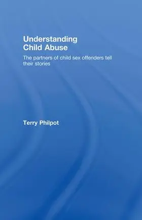 Philpot |  Understanding Child Abuse | Buch |  Sack Fachmedien