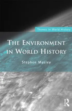 Mosley |  The Environment in World History | Buch |  Sack Fachmedien