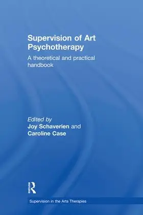 Schaverien / Case |  Supervision of Art Psychotherapy | Buch |  Sack Fachmedien