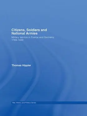 Hippler |  Citizens, Soldiers and National Armies | Buch |  Sack Fachmedien