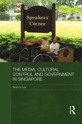 Lee |  The Media, Cultural Control and Government in Singapore | Buch |  Sack Fachmedien