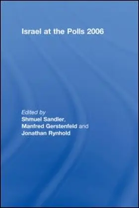 Sandler / Gerstenfeld / Rynhold |  Israel at the Polls 2006 | Buch |  Sack Fachmedien
