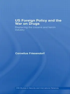 Friesendorf |  US Foreign Policy and the War on Drugs | Buch |  Sack Fachmedien