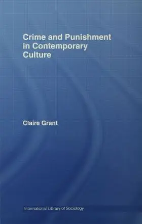 Grant |  Crime and Punishment in Contemporary Culture | Buch |  Sack Fachmedien