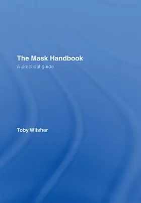 Wilsher | The Mask Handbook | Buch | 978-0-415-41436-4 | sack.de