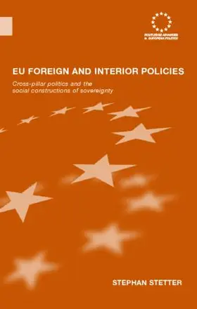 Stetter |  EU Foreign and Interior Policies | Buch |  Sack Fachmedien